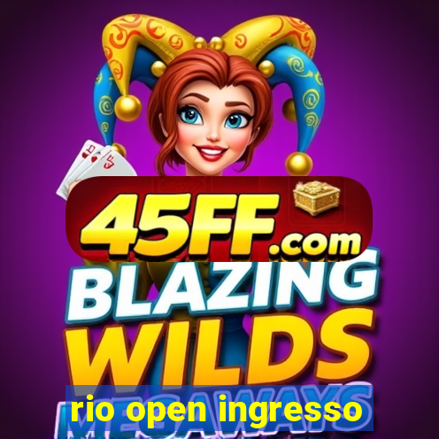 rio open ingresso